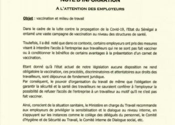 Obligation de certains travailleurs sénégalais à se vacciner contre la covid : Le Ministre du travail qualifie la décision des patrons d’entreprise d’attentatoire aux droits des travailleurs. (Lire sa note d’information).